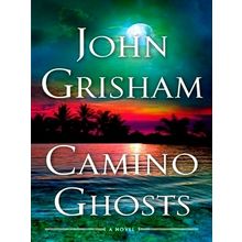 Camino Ghosts - A Novel