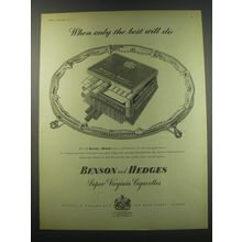 1957 Benson and Hedges Cigarettes Advertisement - When only the best will do