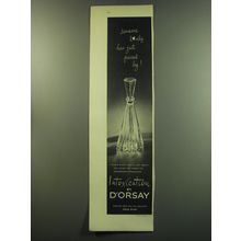 1949 D'Orsay Intoxication Perfume Ad - Someone lovely has just passed by