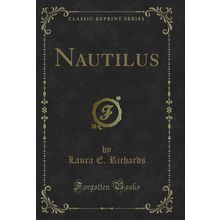 Nautilus (Classic Reprint)