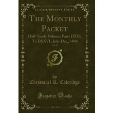 The Monthly Packet, Vol. 88: Half-Yearly Volume (Classic Reprint)