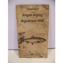 VINTAGE 1970 SYNOPSIS OF OREGON ANGLING REGULATIONS 3 3/4" X 6 1/2" FISHING