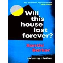 Will This House Last Forever