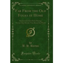 Far From the Old Folks at Home (Classic Reprint)