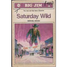 Saturday Wild, by Marshall Grover. Big Jim