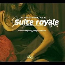 NEW Suite Royale: St. Moritz Vibes, Vol. 2 by Various Artists CD Feb-2004, Milan