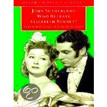 Who Betrays Elizabeth Bennet?: Further Puzzles In Classic Fiction