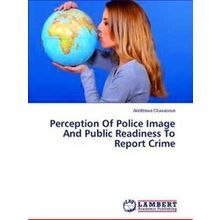 Perception of Police Image and Public Readiness to Report Crime