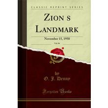Zions Landmark, Vol. 84: November 15, 1950 (Classic Reprint)