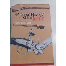Pictorial History of the Rifle Hardcover George W. Swenson good
