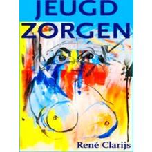 Jeugdzorgen - Rene Clarijs