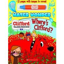 Where's Clifford? (A Clifford Water Wonder Storybook)