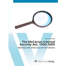 The McCarran Internal Security Act, 1950-2005 - Marc Patenaude