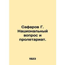 Safarov G. National Question and the Proletariat. In Russian /Safarov G. Natsio