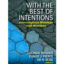 With The Best Of Intentions