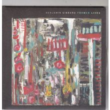 Benjamin Gibbard : Former Lives. (2012) CD Album
