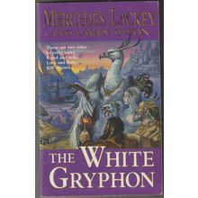 The White Gryphon, by Mercedes Lackey & Larry Dixon. Valdemar: Mage Wars 2