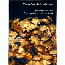 The J. Paul Getty Museum Handbook of the Antiquities Collection