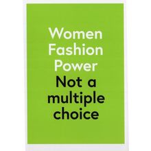 Women Fashion Power Not A Multiple Choice 2014 Exhibition Poster Postcard