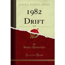 1982 Drift, Vol. 90 (Classic Reprint)