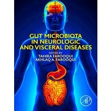 Gut Microbiota in Neurologic and Visceral Diseases