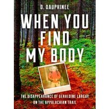 When You Find My Body