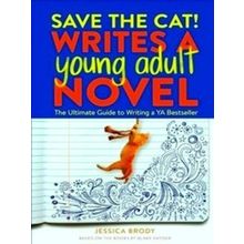Save The Cat! Writes A Young Adult Novel