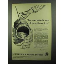 1950 Southern Railway System Ad - Till Well Runs Dry