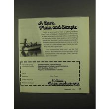 1974 Saskatchewan Tourist Branch Ad - A Lure