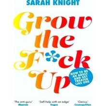A No Fucks Given Guide: Grow the Fuck Up