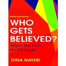 Who Gets Believed