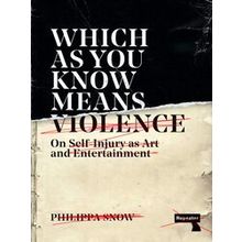 Which As You Know Means Violence