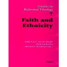 Studies in Reformed Theology: Faith and Ethnicity
