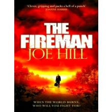 The Fireman - The Chilling Horror Thriller From the Author of Nos4A2 and The Bla