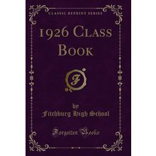 1926 Class Book (Classic Reprint)