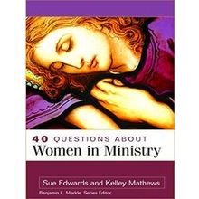 40 Questions about Women in Ministry