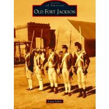 Images Of America Old Fort Jackson - Laura Seifert