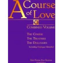 A Course Of Love: Combined Volume (Second Includes The Supplement)