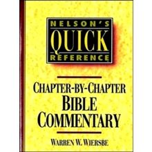 Nelson's Quick Reference Chapter-By-Chapter Bible Commentary - Nelson's Quick Re