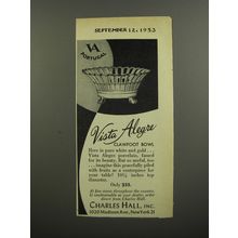 1953 Charles Hall Vista Alegre Clawfoot Bowl Advertisement