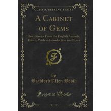 A Cabinet of Gems: Short Stories From the English Annuals; Edited