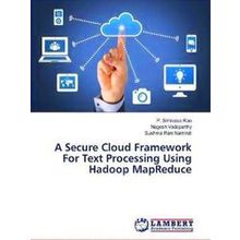A Secure Cloud Framework For Text Processing Using Hadoop Mapreduce
