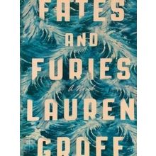 Fates and Furies by Lauren Groff