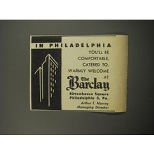 1955 The Barclay Hotel Ad - In Philadelphia you'll be comfortable, catered to