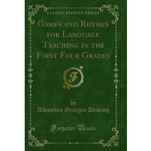 Games and Rhymes for Language Teaching in the First Four Grades