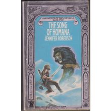 The Song of Homana, by Jennifer Roberson. Cheysuli 2