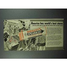 1941 Wrigley's Spearmint Gum Ad - World's Best Stores