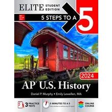 5 Steps To A 5: Ap U.S. History 2024 Elite Student Edition