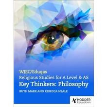 Wjec/Eduqas A Level Religious Studies Key Thinkers: Philosophy