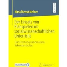 Der Einsatz Von Planspielen Im Sozialwissenschaftlichen Unterricht - Maria There